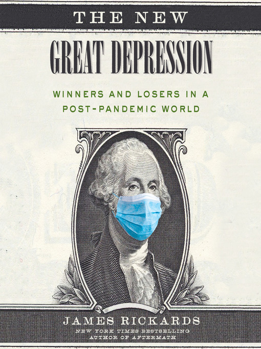 Title details for The New Great Depression by James Rickards - Wait list